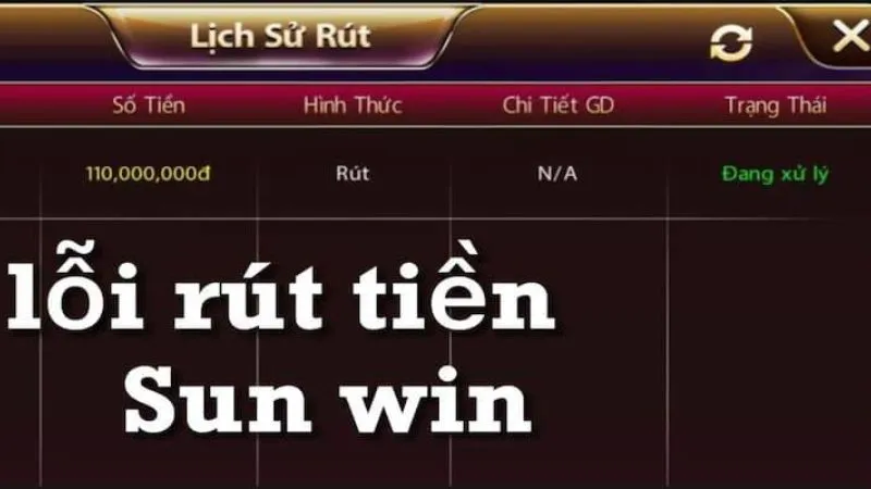 Có một số trường hợp khi rút tiền tại Sunwin sẽ bị chậm